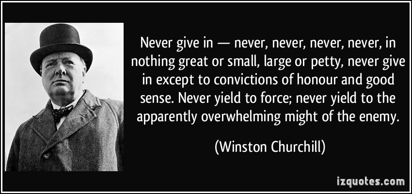 winston churchill quote, never give in