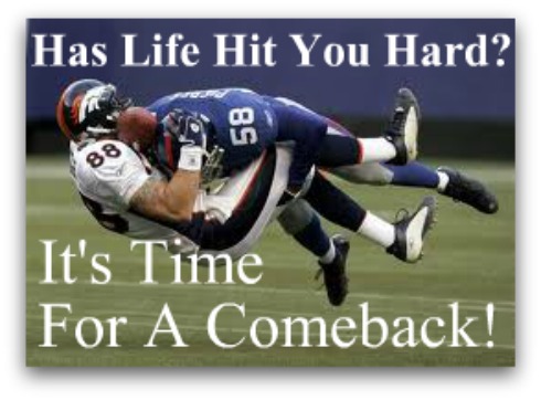 Comeback, overcoming, perseverance, never give up, quote