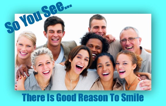 good reason to smile be happy