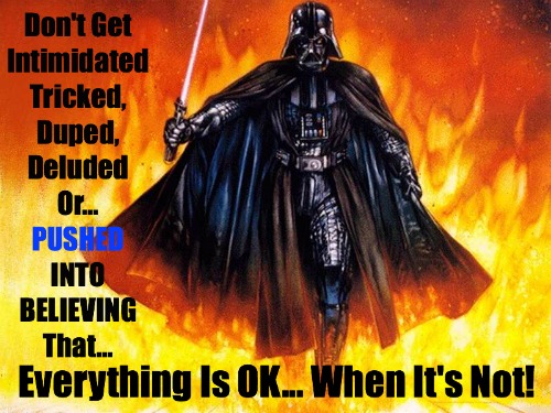 Deceived, Tricked, Duped, Quote, Darth Vader