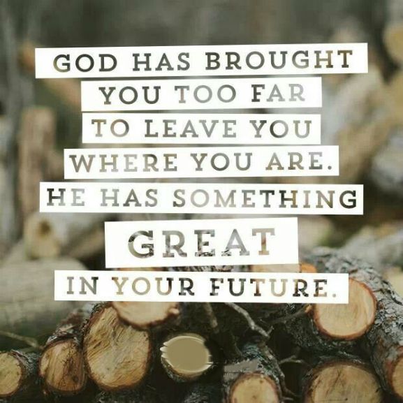 God has something great in your future