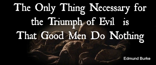 edmund burke, triumph of evil, good men do nothing