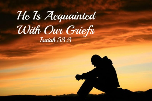 isaiah 53:3, acquainted with our griefs, quote, bible