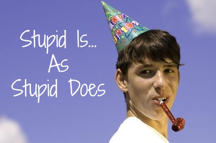 stupid is as stupid does, quote