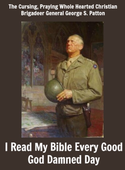 George Patton Quote, Reading Bible Every Day