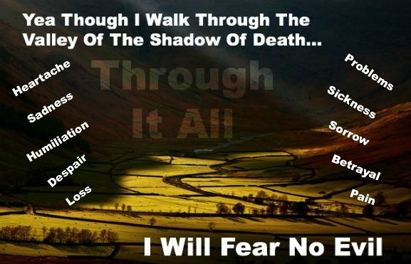 Psalms 23, Fear No Evil