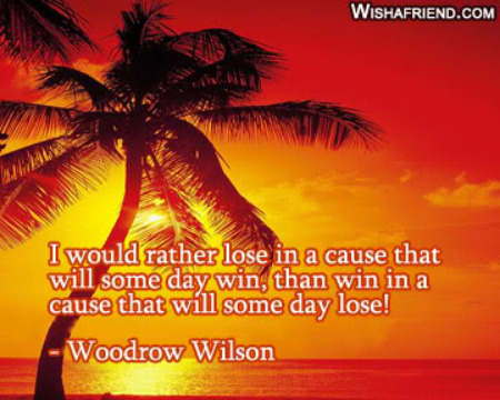 Victory out of Defeat, Woodrow Wilson Quote