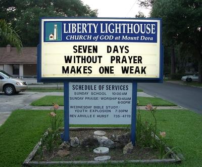 Funny Church Sign, 7 days without prayer