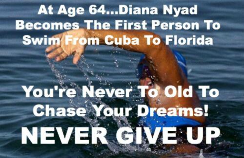 Diana Nyad, Never Too Old, Never Give Up