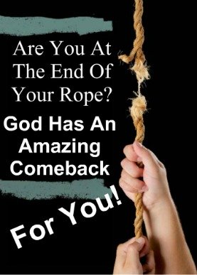 end of your rope, hope, overcome, victory