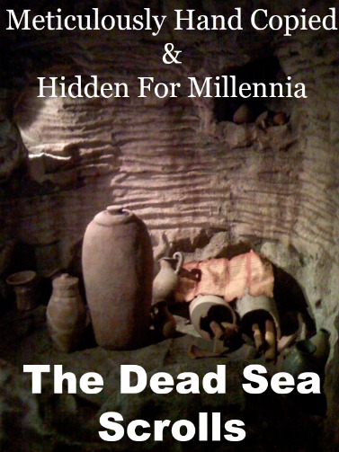 Dead Sea Scrolls, Hand Copied