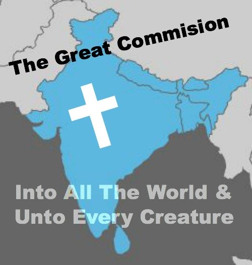 Mark 16:15, Into All The World, Unto Every Creature