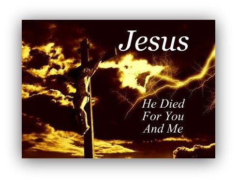crucifixion, cross, jesus died for you and me