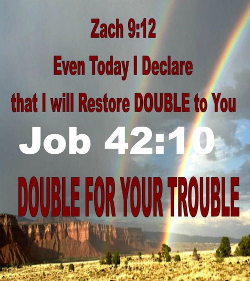 Double for your trouble, restoration, job 42:10, zach 9:12