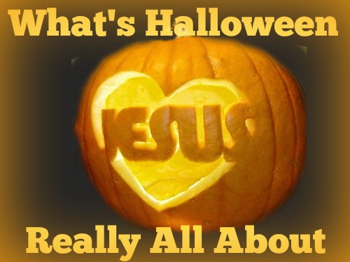 Christian Halloween, The Real Meaning Of Halloween