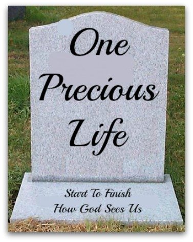 gravestone quote, precious life, good life, you are loved
