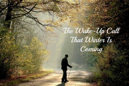 fall quote, get ready for winter, old man walking with cane