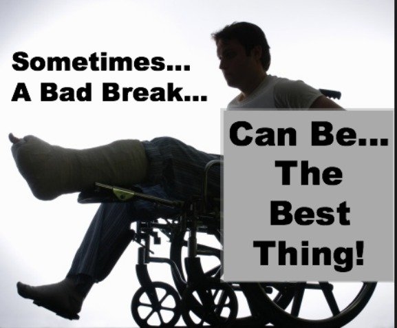 Bad Breaks, overcoming adversity quote