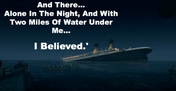 I Believed, getting saved, true story from the titanic