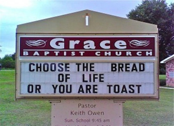 funny church sign, bread of life