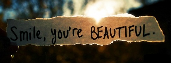 smile, you're beautiful